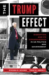 Book cover of The Trump Effect by Steven E. Schier