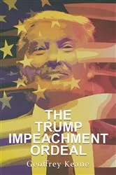 Book cover of The Trump Impeachment Ordeal by Unknown