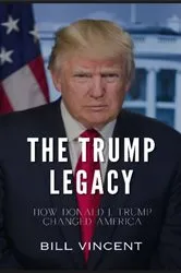 Book cover of The Trump Legacy by Bill Vincent