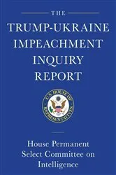 Book cover of The Trump-Ukraine Impeachment Inquiry Report and Report of Evidence in the Democrats' Impeachment Inquiry in the House of Representatives by House Permanent Select Committee