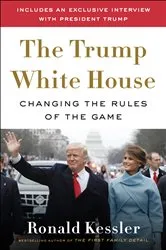 Book cover of The Trump White House by Ronald Kessler