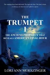 Book cover of The Trumpet I by Lori Ann Moeszinger