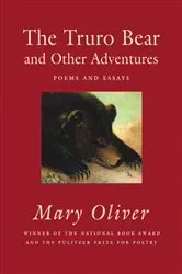 Book cover of The Truro Bear and Other Adventures by Mary Oliver