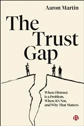 Book cover of The Trust Gap by Aaron Martin