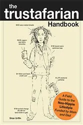 Book cover of The Trustafarian Handbook by Brian Griffin