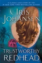 Book cover of The Trustworthy Redhead by Iris Johansen