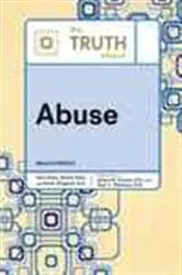 Book cover of The Truth About Abuse (2nd ed.) by Wendy Stein John Haley