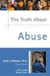Book cover of The Truth About Abuse by Mark J. Kittleson