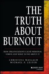 Book cover of The Truth About Burnout by Christina Maslach