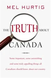 Book cover of The Truth about Canada by Mel Hurtig
