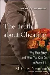 Book cover of The Truth about Cheating by M. Gary Neuman