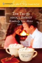 Book cover of The Truth about Family by Kimberly Van Meter