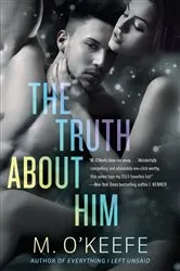 Book cover of The Truth About Him by Unknown