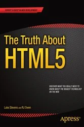 Book cover of The Truth About HTML5 by RJ Owen