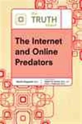 Book cover of The Truth About the Internet and Online Predators by Heath Dingwell