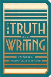 Book cover of The Truth About Writing by Abrams Noterie