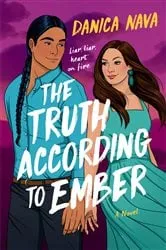 Book cover of The Truth According to Ember by Danica Nava