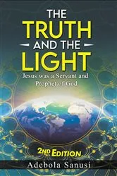Book cover of The Truth and the Light by Adebola Sanusi