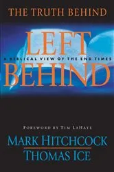 Book cover of The Truth Behind Left Behind by Mark Hitchcock