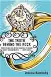 Book cover of The Truth Behind the Rock by Jessica Kaminsky