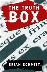 Book cover of The Truth Box by Schmitt, Brian,