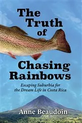 Book cover of The Truth of Chasing Rainbows by Unknown
