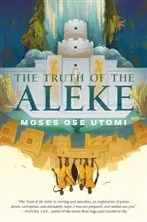 Book cover of The Truth of the Aleke by Moses Ose Utomi