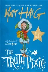 Book cover of The Truth Pixie by Matt Haig