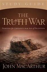 Book cover of The Truth War Study Guide by John F. MacArthur