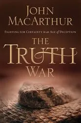 Book cover of The Truth War by John F. MacArthur