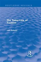 Book cover of The Tudor Law of Treason (Routledge Revivals) by John Bellamy