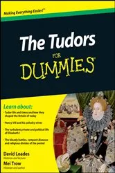 Book cover of The Tudors For Dummies by David Loades