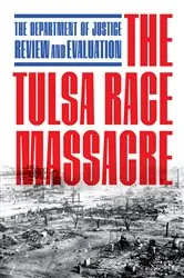 Book cover of The Tulsa Race Massacre by Department of Justice
