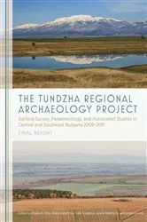 Book cover of The Tundzha Regional Archaeology Project by Shawn A. Ross