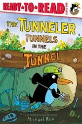 Book cover of The Tunneler Tunnels in the Tunnel by Michael Rex
