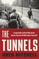 Book cover of The Tunnels by Greg Mitchell
