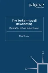 Book cover of The Turkish-Israeli Relationship by O. Bengio