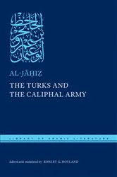 Book cover of The Turks and the Caliphal Army by al-Jāḥiẓ