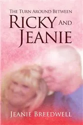 Book cover of The Turn Around Between Ricky and Jeanie by Jeanie Breedwell