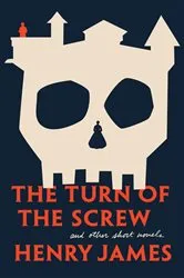 Book cover of The Turn of The Screw and Other Short Novels by Henry James