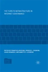 Book cover of The Turn to Infrastructure in Internet Governance by Francesca Musiani