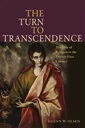 Book cover of The Turn to Transcendence by Glenn W. Olsen