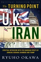 Book cover of The Turning Point for the U. K. and Iran by Ryuho Okawa