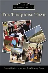 Book cover of The Turquoise Trail by Dawn-Marie Lopez