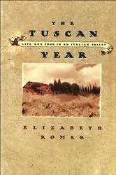 Book cover of The Tuscan Year by Elizabeth Romer