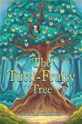 Book cover of The Tutti-Fruity Tree by Nicola Ullrich