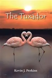 Book cover of The Tuxador by Kevin John Perkins