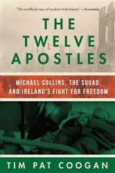 Book cover of The Twelve Apostles by Tim Pat Coogan