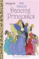 Book cover of The Twelve Dancing Princesses by Jane Werner