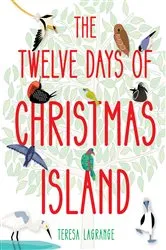 Book cover of The Twelve Days of Christmas Island by Teresa Lagrange